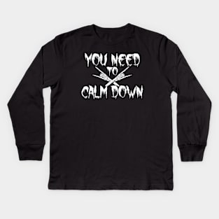 You Need to Calm Down Skeleton Hand Kids Long Sleeve T-Shirt